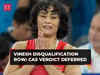 Vinesh Phogat disqualification row: CAS defers decision until August 13