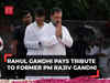 Rahul Gandhi pays tribute to former PM Rajiv Gandhi on his birth anniversary at Delhi’s Veer Bhumi