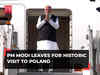 PM Modi leaves for Poland; first Indian PM to visit country in 45 years