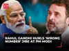 Rahul Gandhi hurls 'wrong number' jibe at PM Modi 'Aap Apne Aapko Biological...'