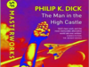 The Man in the High Castle by Philip K Dick