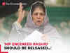 'MP Engineer Rashid should be released', demands PDP president Mehbooba Mufti