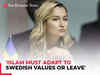 'Islam must adapt to Swedish values or leave': Deputy Prime Minister Ebba Busch sparks row