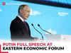 Russian President Vladimir Putin's Full Speech at the Eastern Economic Forum in Vladivostok