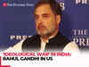 'Ideological war taking place between Congress, BJP, RSS…': Rahul Gandhi at National Press Club in US