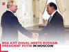 NSA Ajit Doval meets Russian President Putin in Moscow, conveys ‘words of gratitude from PM Modi’