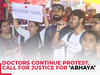 Kolkata Horror: Doctors continue protest, call for justice for ‘Abhaya’