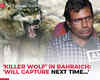 ‘killer wolf’ in Bahraich:'Will capture next time...' Forest Dept plans new strategy to catch 6th wolf