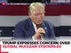 'Even Pakistan has nuclear weapons…,' Donald Trump expresses concern over global nuclear stockpiles