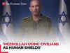 IDF Spox Daniel Hagari explains how Hezbollah exploits civilian infrastructure as human shields