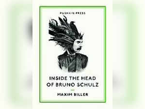 Inside the Head Of Bruno SchulzMaxim Biller