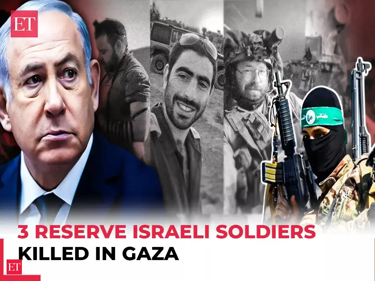 Gaza War: Major blow to IDF; 3 reserve Israeli soldiers killed in Gaza ...