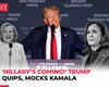 'Hillary’s coming!': Trump quips 'Democrats putting 3rd candidate as Harris crashing in polls'