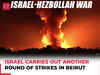 Israel-Hezbollah war: Israel carries out another round of strikes near Lebanese capital