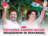 Priyanka Gandhi Vadra holds roadshow after filing nomination for Wayanad By-Poll | Live