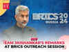 EAM Jaishankar's remarks at BRICS Outreach Session | LIVE