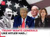 ‘Trump wants generals like Hitler had…': Ex-White House official reveals; Harris slams, ‘Fascist’