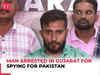 'Case of a war against Govt of India…' Man arrested in Gujarat’s Porbandar for spying for Pakistan