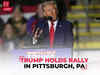 US Elections 2024: Donald Trump holds rally in Pittsburgh, PA | LIVE