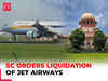 Jet Airways Liquidation Ordered by Supreme Court: Story So Far