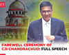 CJI DY Chandrachud's emotional speech on the farewell ceremony: '…yeh phool mere liye hain'