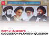 Ayatollah Ali Khamenei: Why is his heir’s appointment critical for Iran