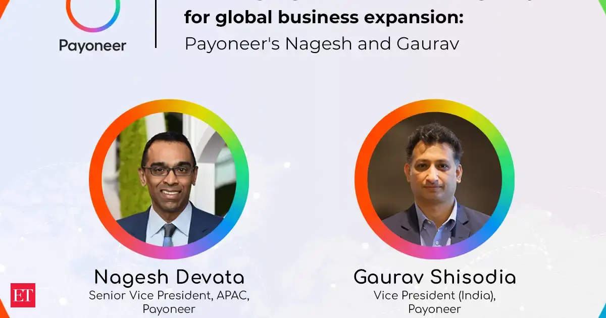 Enabling digital cross-border highways for global business expansion: Payoneer's Nagesh and Gaurav