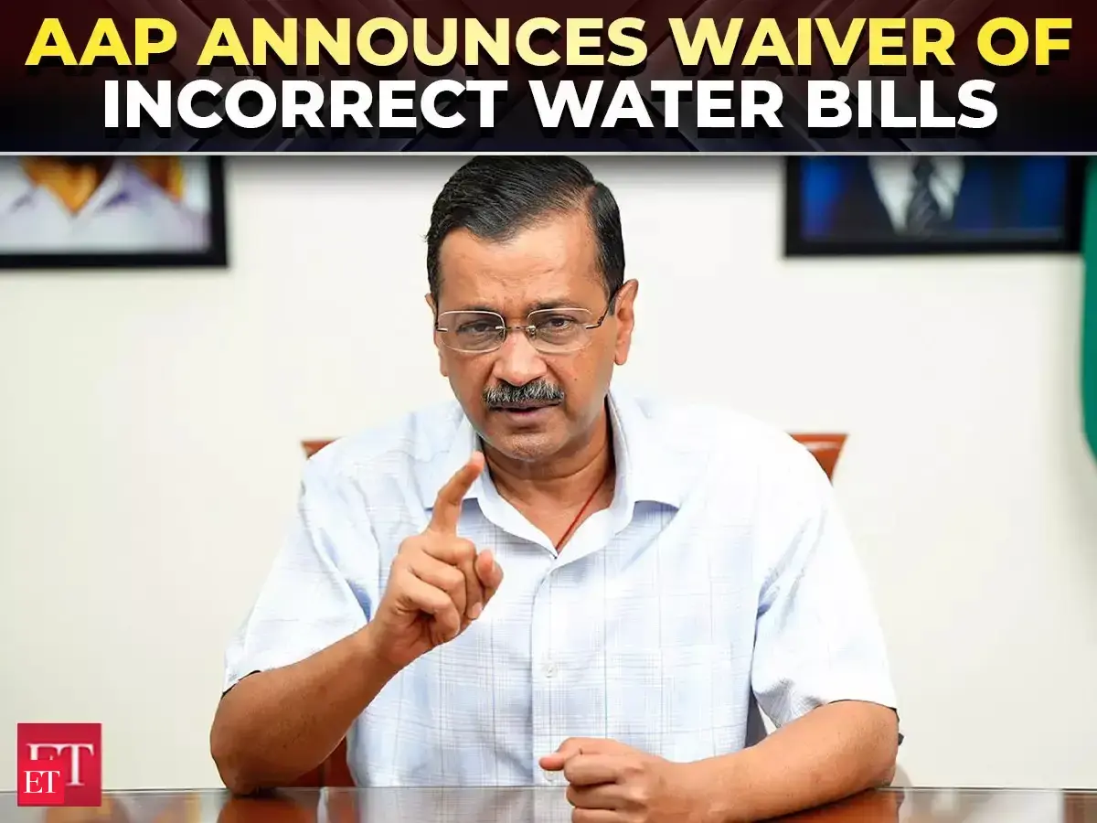Kejriwal: No payments required for incorrect water bills; will waive ...
