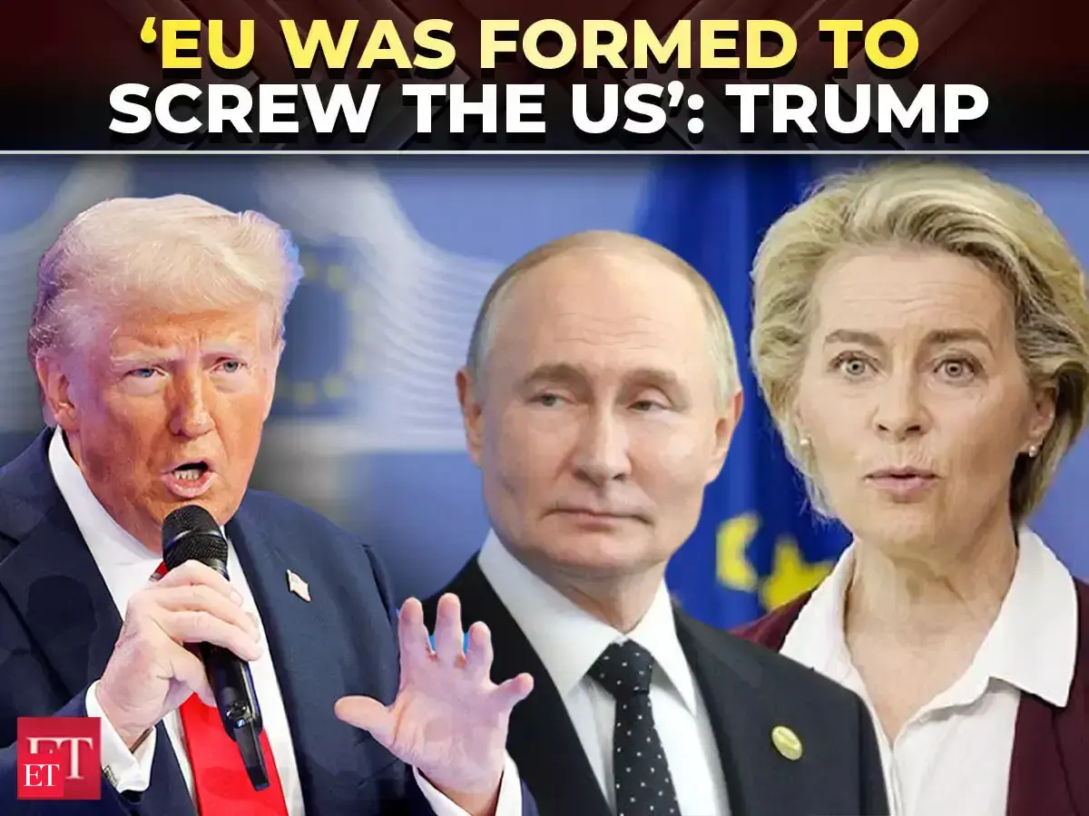 'EU was formed to screw the US’: Trump says 25% tariffs on European ...