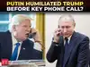 'Don't take him seriously': Putin mocks Kremlin's claims on Trump call timing; delays call by 2 hrs