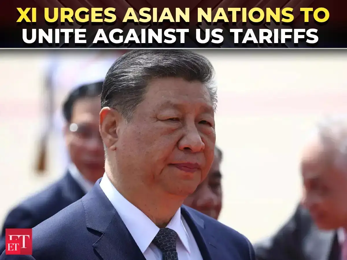 China's Xi Jinping urges Asian nations to unite against US Tariffs amid ...