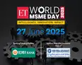 ET World MSME Day: ET Digital to host 3-day conclave celebrating India’s growth engines