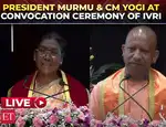 President Murmu & UP CM Yogi Adityanath deliver remarks at convocation ceremony of IVRI in Bareilly