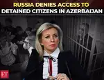 Russia denied access to citizens detained in Azerbaijan amid rising tensions between Baku, Moscow