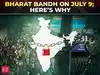 Bharat bandh on July 9: Why 25 crore workers are going on strike