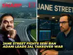 Two Sharp with ET: Jane Street fights Sebi ban &  Adani tops Jaiprakash takeover war