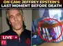 On Cam: Jeffrey Epstein's last night in jail; seen shortly before his death in new footage