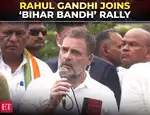 Rahul Gandhi joins ‘Bihar Bandh’ rally, slams electoral revision: 'There was vote theft…'