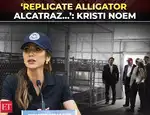 ‘Replicate Alligator Alcatraz...’: Kristi Noem says in talks with governors to build detention facilities