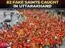 Operation Kalanemi: Police nab 82 fake saints during Char Dham, Kanwar Yatra in Uttarakhand