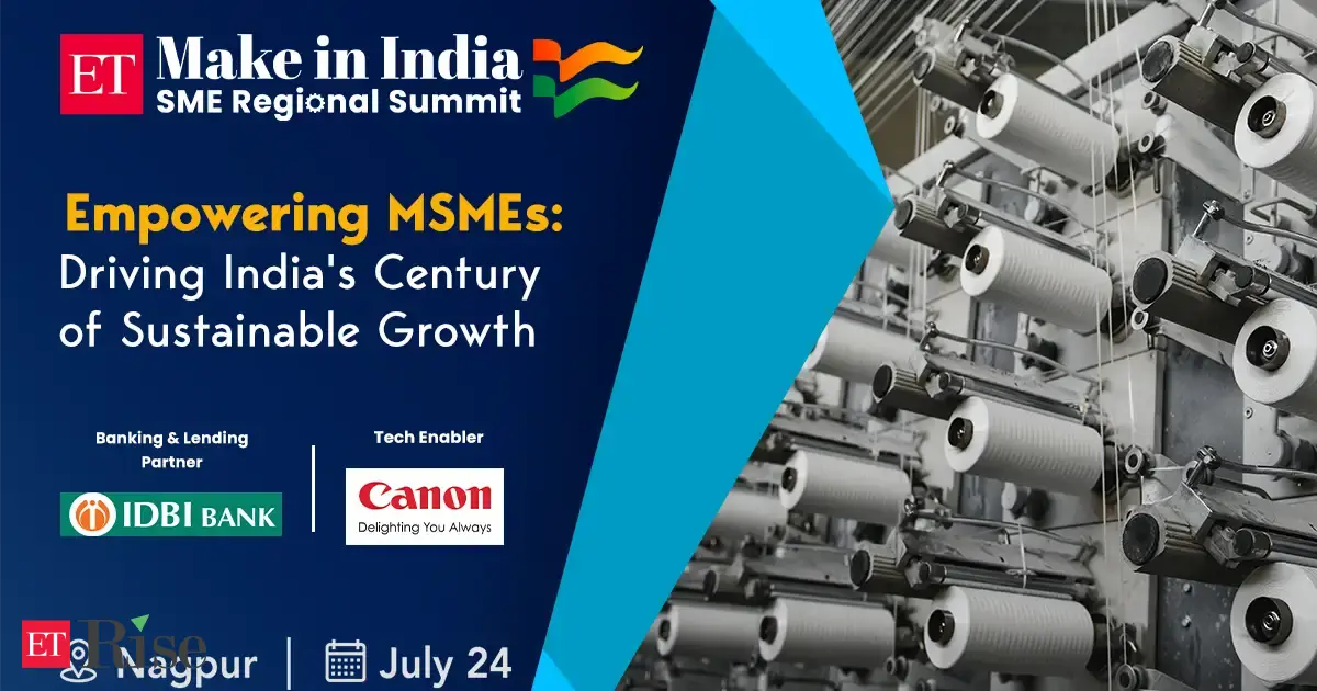 ET Make in India SME Regional Summit to debut in Nagpur, the 'Orange City', on July 24 - The Economic Times
