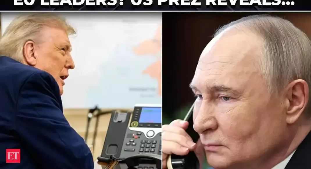 ‘I didn’t want to disrespect…’: Trump’s shock reveal on surprise Putin call during EU leaders’ meet