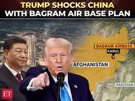 We want Bagram back': Trump reveals plan to reclaim Afghan Base, says 'to monitor China's nukes…' - The Economic Times Video | ET Now