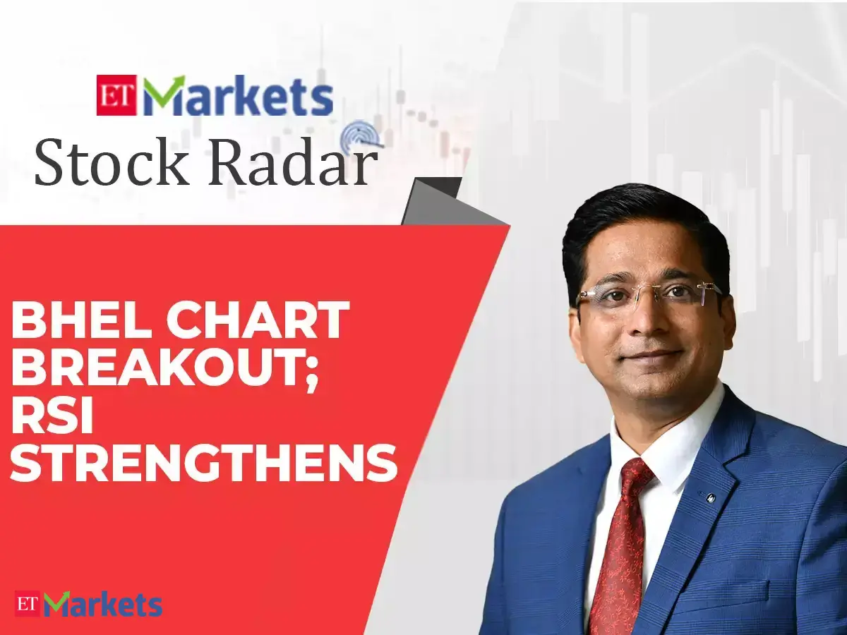 stock radar: BHEL breaks out of falling trendline; Axis Securities ...