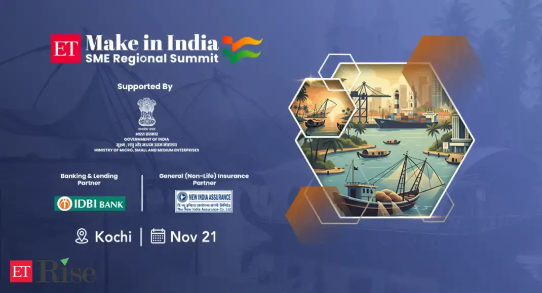 ET Make in India SME Regional Summit: Kochi