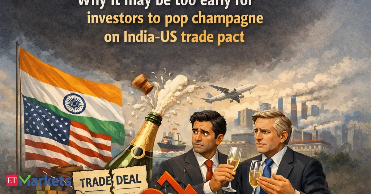 Devil in the details? Why it may be too early for investors to pop champagne on India-US trade pact