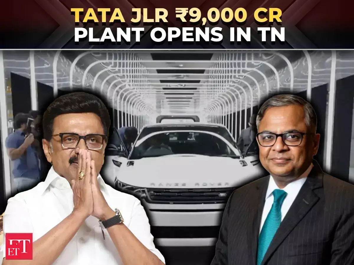 ₹9,000 cr Tata Motors&ndash;Jaguar Land Rover plant opens in Tamil Nadu with 3 lakh vehicle capacity - The Economic Times Video | ET Now