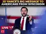 LIVE | &lsquo;Americans must take care of Americans!&rsquo;: JD Vance delivers big message from Wisconsin