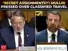 &lsquo;Did you do assignments for DoW?': Peter confronts Mullin on FBI reports of &lsquo;classified travel&rsquo;