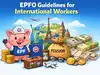 EPFO guidelines for international workers: Govt lays down procedure to transfer EPF amount to foreign accounts